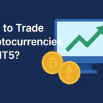How to Trade Cryptocurrencies on MT5